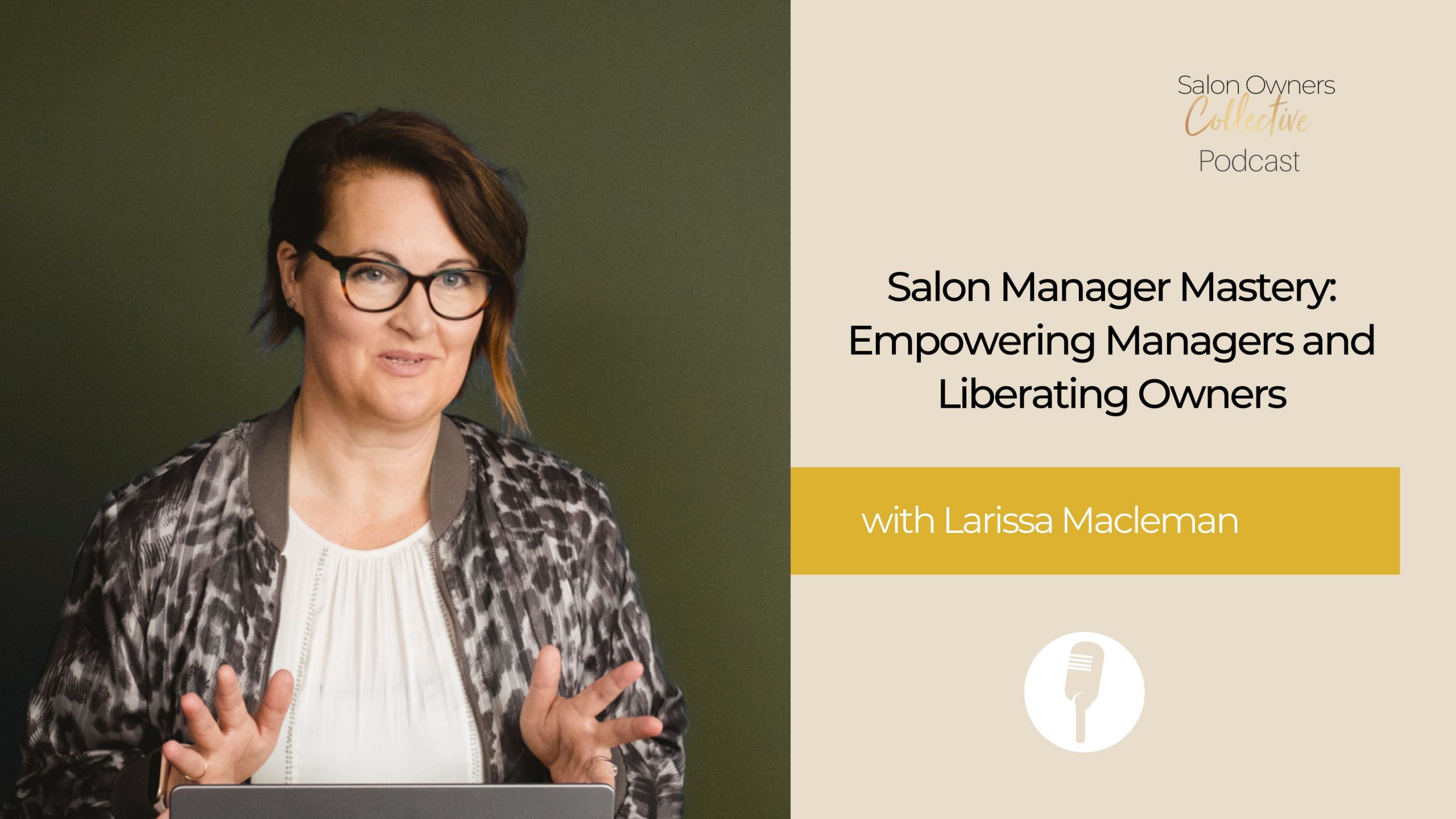 Salon Manager Mastery: Empowering Managers and Liberating Owners ...